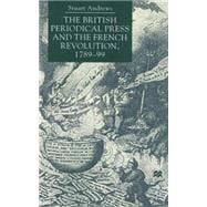 The British Periodical Press and the French Revolution, 1789-99