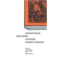Discontinuous Discourses in Modern Russian Literature