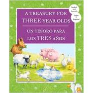 A Treasury For Three Year Olds / Un Tesoro Para Los Tres Anos