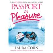 Passport to Pleasure : The Hottest Sex from Around the World
