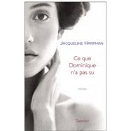 Ce que Dominique n'a pas su,9782246728511