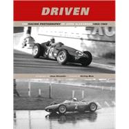 Driven The Motorsport Photography of Jesse Alexander, 1954 - 1962