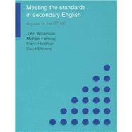 Meeting the Standards in Secondary English