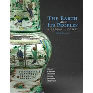 The Earth and Its Peoples: A Global History, 6th Edition