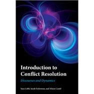 Introduction to Conflict Resolution Discourses and Dynamics