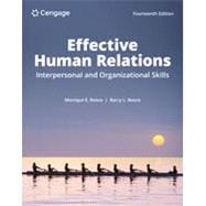 Effective Human Relations: Interpersonal And Organizational Applications, 14th Edition