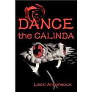 Dance The Calinda