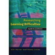 Researching Learning Difficulties : A Guide for Practitioners