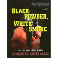 Black Powder, White Smoke