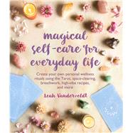 Magical Self-care for Everyday Life