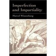 Imperfection and Impartiality: A Liberal Theory Of Social Justice