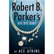 Robert B. Parker's Bye Bye Baby