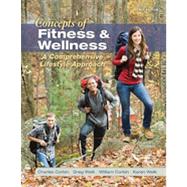 Concepts of Fitness & Wellness: A Comprehensive Lifestyle Approach, 10th Edition
