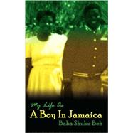 My Life As a Boy in Jamaica