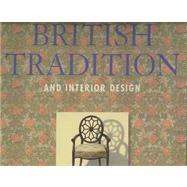 British Tradition and Interior Design: Town and Country Living in the British Isles