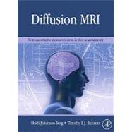 Diffusion MRI : From Quantitative Measurement to in-vivo Neuroanatomy