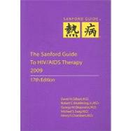 The Sanford Guide to HIV/AIDS Therapy 2009