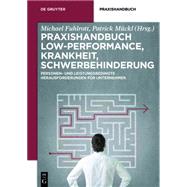 Praxishandbuch Low-Performance, Krankheit, Schwerbehinderung