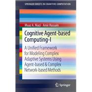 Cognitive Agent-Based Computing-I
