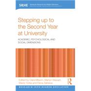 Stepping up to the Second Year at University: Academic, Psychological and Social Dimensions