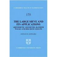 The Large Sieve and its Applications: Arithmetic Geometry, Random Walks and Discrete Groups