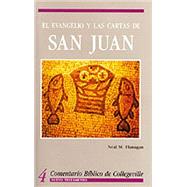 El Evangelio Y Las Cartas De San Juan