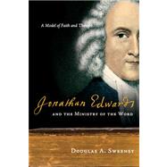 Jonathan Edwards and the Ministry of the Word