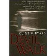 Devil Walk: A True Story [With CD]