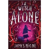 A Witch Alone (The Apprentice Witch #2)