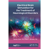 Electrical Brain Stimulation for the Treatment of Neurological Disorders