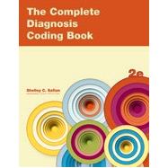 The Complete Diagnosis Coding Book, 2nd Edition