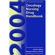 Oncology Nursing Drug Handbook 2004