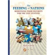 The Feeding of Nations: Redefining Food Security for the 21st Century