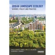 Urban Landscape Ecology: Science, Policy and Practice