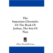 The Samaritan Chronicle: Or the Book of Joshua, the Son of Nun