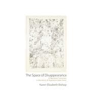 The Space of Disappearance