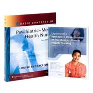 Basic Concepts of Psychiatric-Mental Health Nursing + Lippincott's Interactive Case Studies in Psychiatric Mental Health Nursing