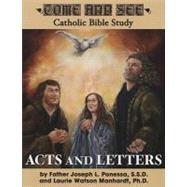 Acts and Letters: Acts, Romans, 1 and 2 Corinthians, Galatians, Ephesians, Philippians, Colossians, 1 and 2 Thessalonians, Philemon