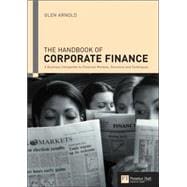 Handbook of Corporate Finance: A Business Companion to Financial Markets, Decisions and Techniques