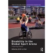 Disability in the Global Sport Arena: A Sporting Chance