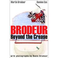 Brodeur : Beyond the Crease