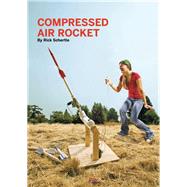 Compressed Air Rocket