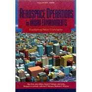 Aerospace Operations in Urban Environments Exploring New Concepts