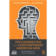 Psychoanalysis and Contemporary American Men
