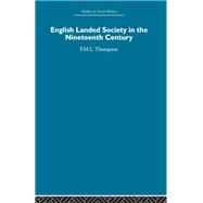English Landed Society in the Nineteenth Century