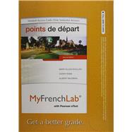 MyLab French with Pearson eText -- Access Card -- for Points de depart (one semester access)
