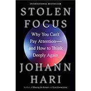 Stolen Focus Why You Can't Pay Attention--and How to Think Deeply Again,9780593138519
