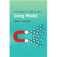 A Student's Guide to the Ising Model