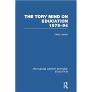 The Tory Mind on Education: 1979-1994