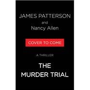 The Murder Trial A Thriller